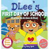 DLee's First Day of School: Bilingual Version