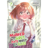 I Got Married to the Girl I Hate Most in Class (Manga) Vol. 7