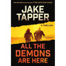 All the Demons Are Here: A Thriller