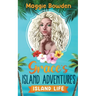 Island Life