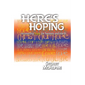 Here's Hoping: Recovering Hope for Heaven and Earth