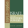 Israel and the Western Powers, 1952-1960