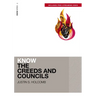 Know the Creeds and Councils (Includes Free Streaming Video)