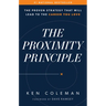 The Proximity Principle: The Proven Strategy That Will Lead to a Career You Love