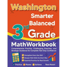 Washington Smarter Balanced 3rd Grade Math Workbook: Comprehensive Practice, Challenging Exercises, and Strategic Guidance for Complete Test-Day Confi
