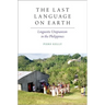 The Last Language on Earth: Linguistic Utopianism in the Philippines
