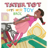 Tater Tot Gets Her Toy Back
