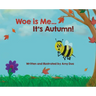 Woe is Me...It's Autumn!