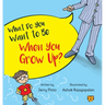 What Do You Want to Be When You Grow Up?