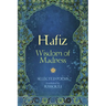 Hafiz: Wisdom of Madness: Selected Poems