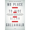 No Place to Hide: Edward Snowden, the NSA, and the U.S. Surveillance State