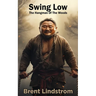 Swing Low: The Hangman Of The Woods