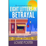 Eight Letters in Betrayal: A Tracy Belden Murder Mystery