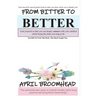 From Bitter To Better: A self help guide to walk you through a break up so you can co-parent peacefully.