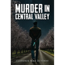 Murder in Central Valley