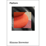 Platform: Simone Brewster