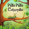 Willa Willa Caterpillar