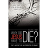 Why Did Jesus Have to Die?