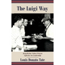 The Luigi Way: Benedictine Values Proven Effective in Leadership