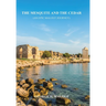 The Mesquite and the Cedar: (An Epic Malouf Journey)