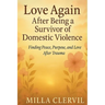 Love Again After Being a Survivor of Domestic Violence