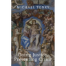 Doing Justice, Preventing Crime