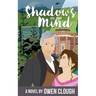 Shadows of the MInd: Whispers of the Past Book 2