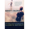 Nobody's Children: Abuse and Neglect, Foster Drift, and the Adoption Alternative