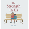 The Strength In Us