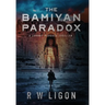 The Bamiyan Paradox: A Johnny Marquez Thriller