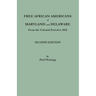 Free African Americans of Maryland and Delaware from the Colonial Period to 1810. Second Edition