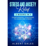 STRESS and ANXIETY Relief: 2 Books in 1, Overthinking, Strategies to Overcome Stress