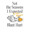 Not the Seasons I Expected