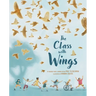 The Class with Wings: A Picture Book