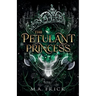 The Petulant Princess