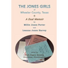 The Jones Girls of Wheeler County, Texas: A Dual Memoir