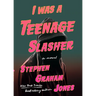 I Was a Teenage Slasher