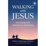 Walking with Jesus: Devotions for Advent & Christmas