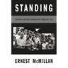 Standing: One Man's Odyssey During the Turbulent '60s