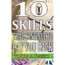 10 Skills That Continue to Pay You Back