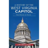 A History of the West Virginia Capitol: The House of State