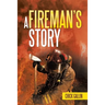 A Fireman's Story