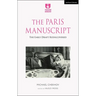 The Paris Manuscript: The Early Draft Rediscovered