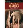 Spiritual Practices Bible Study