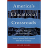 America's Educational Crossroads: Continue to Widen the Achievement Gap or Make a Seismic Shift Forward Into the 21st Century