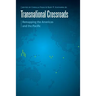 Transnational Crossroads: Remapping the Americas and the Pacific