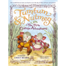 The Tumtum & Nutmeg: The Rose Cottage Tales