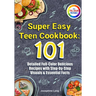 Super Easy Teen Cookbook
