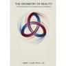 The Geometry of Reality (Paperback)