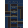 How to Hold Your Pastor's Ladder Study Guide